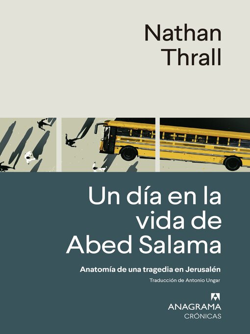 Title details for Un día en la vida de Abed Salama by Nathan Thrall - Available